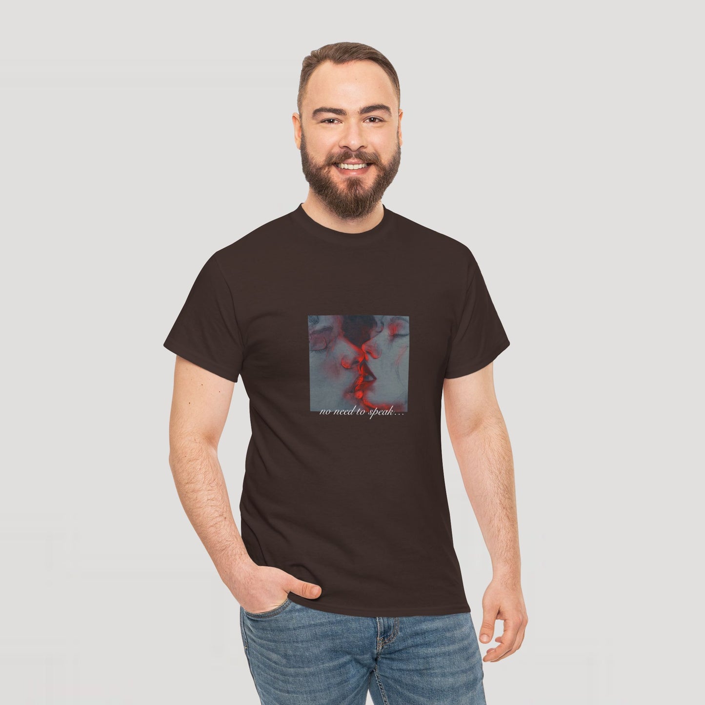 No Need To Speak T-Shirt