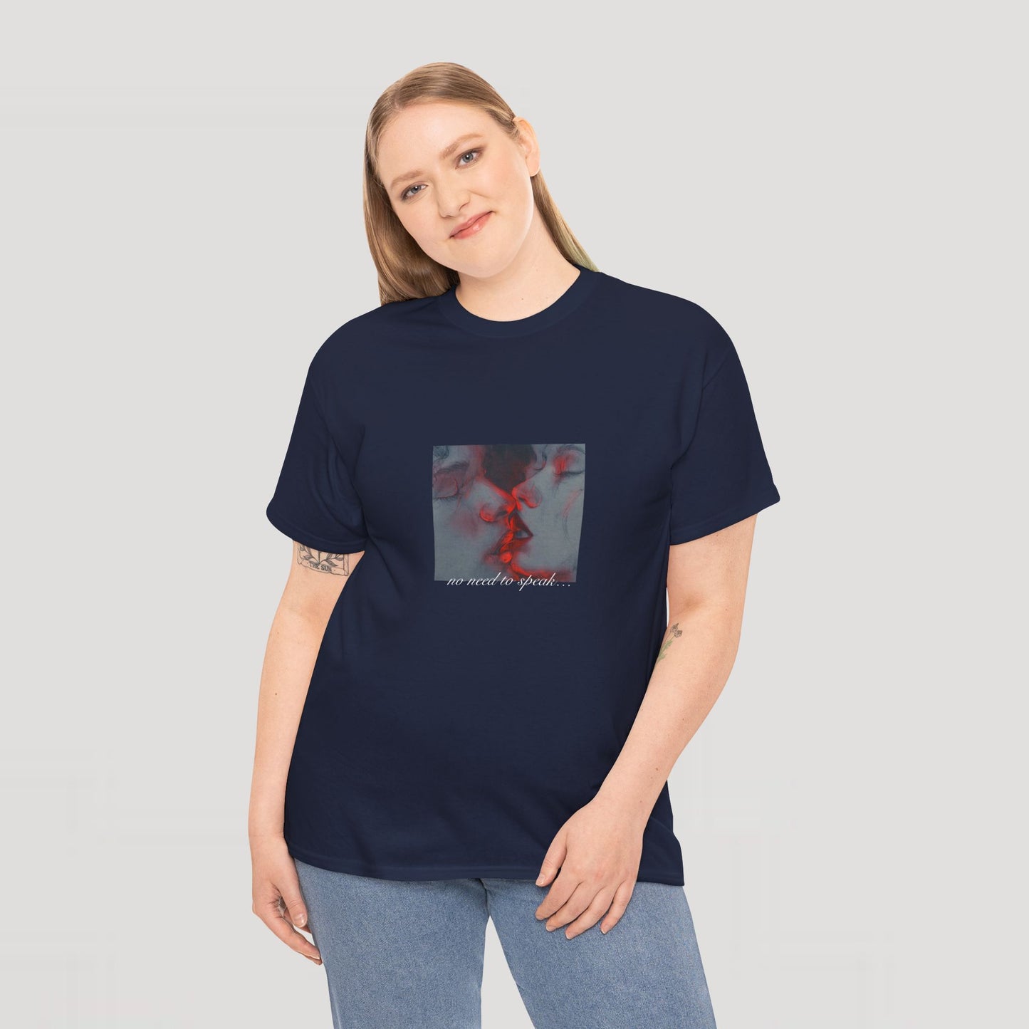 No Need To Speak T-Shirt