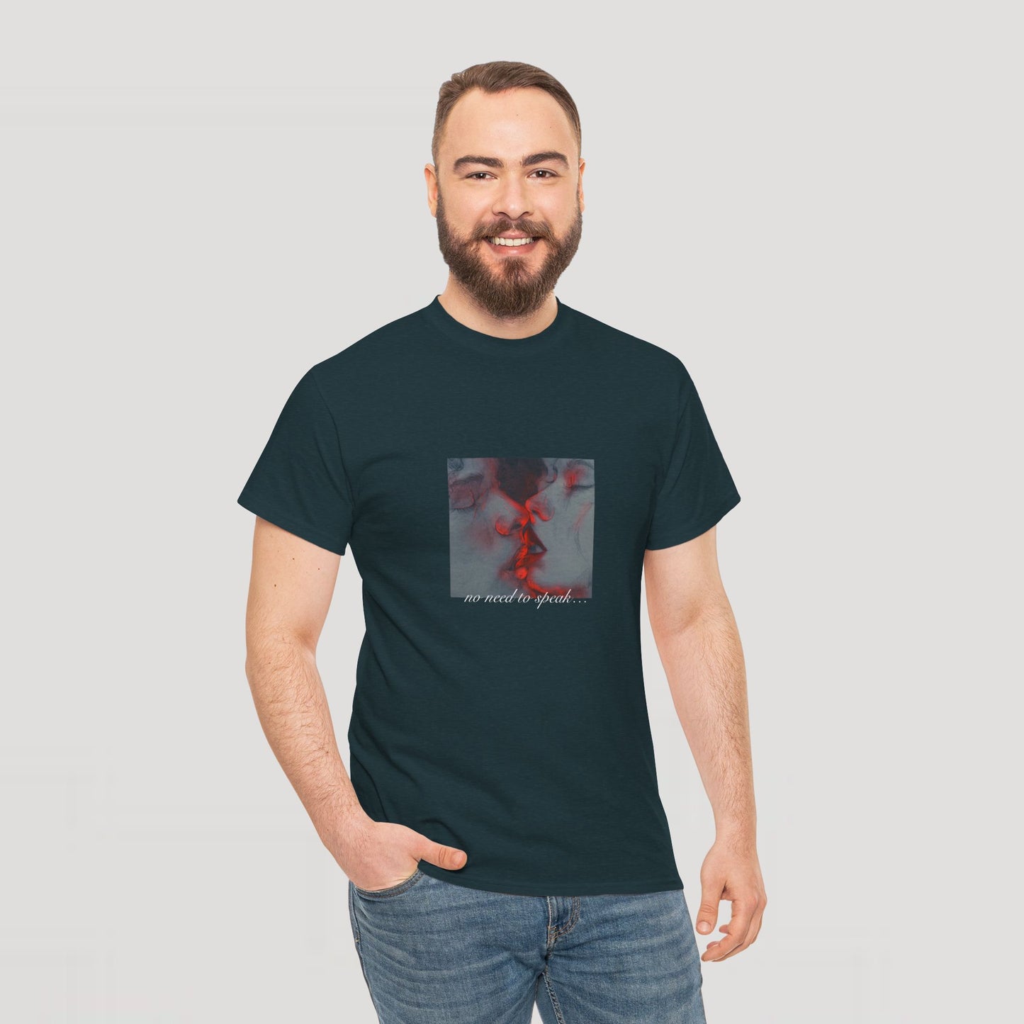 No Need To Speak T-Shirt