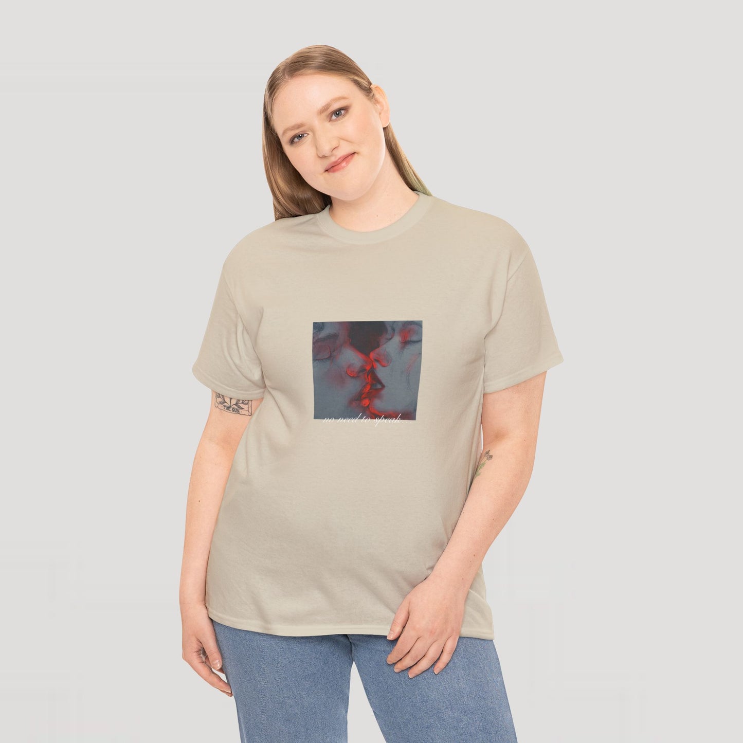 No Need To Speak T-Shirt