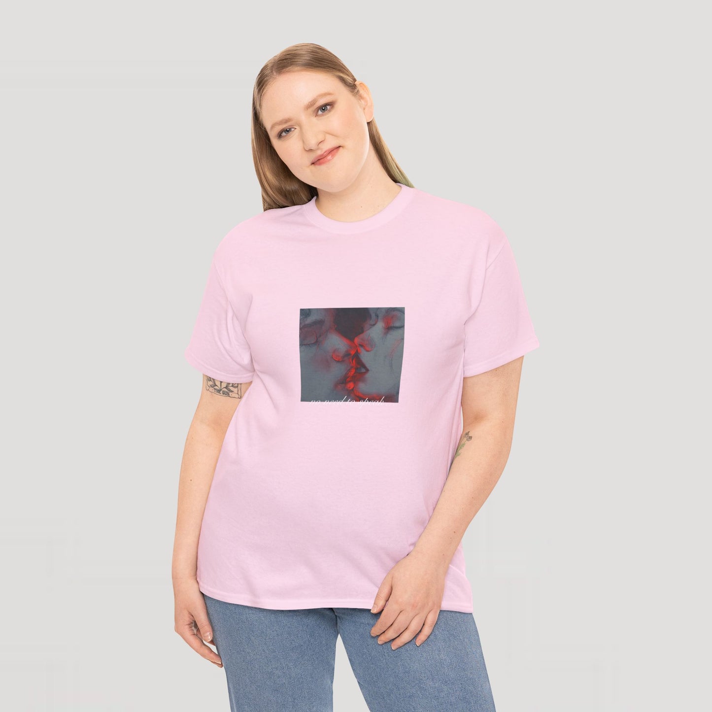No Need To Speak T-Shirt