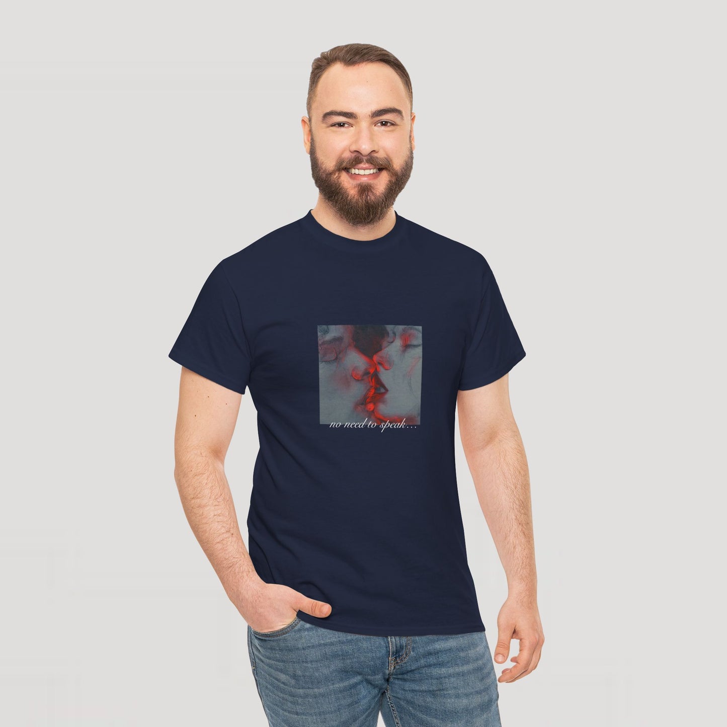 No Need To Speak T-Shirt