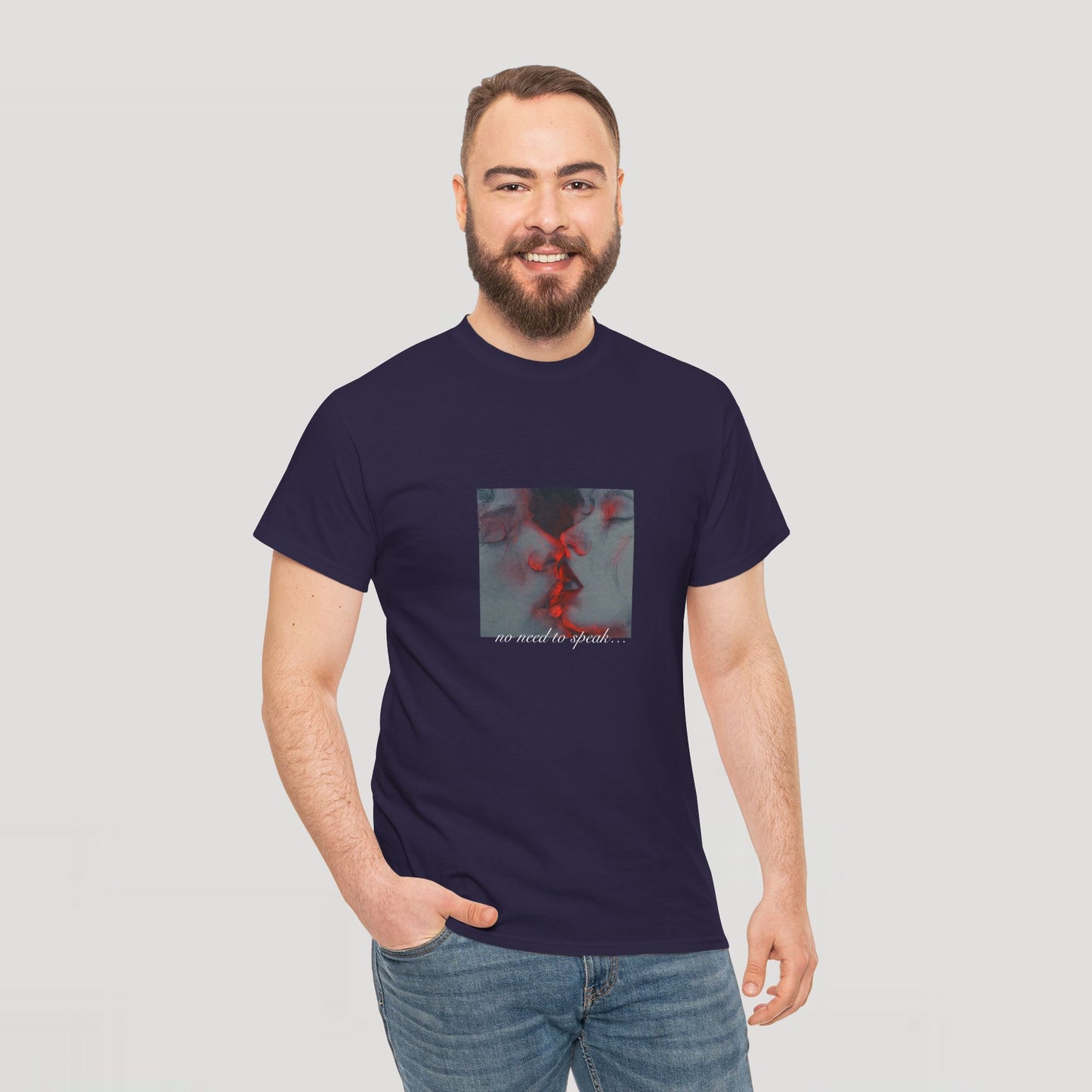 No Need To Speak T-Shirt