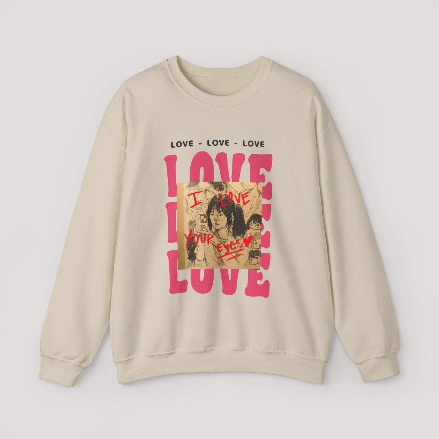 Love Your Eyes - Sweatshirt