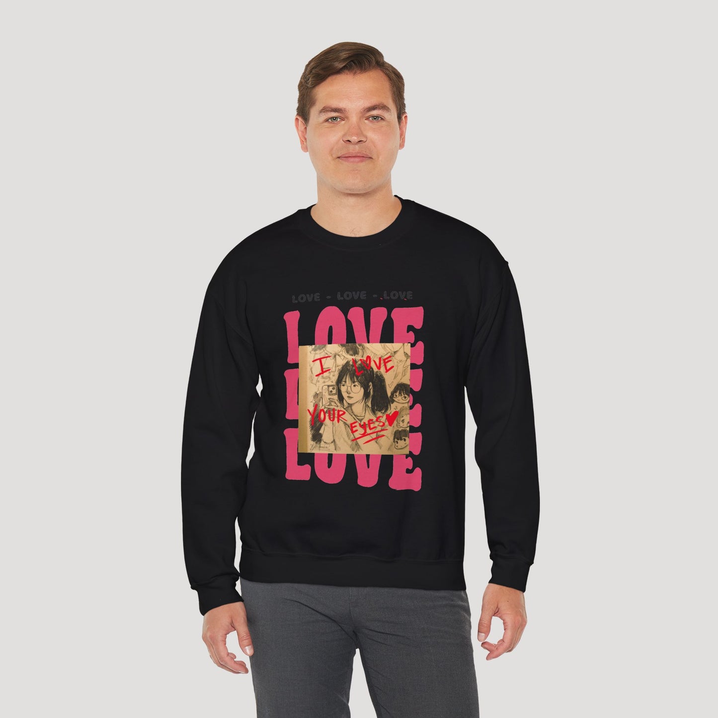 Love Your Eyes - Sweatshirt